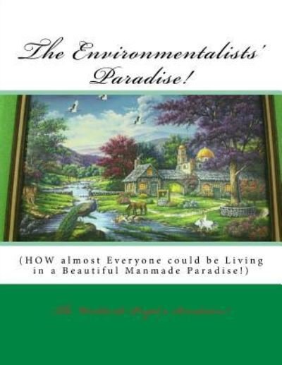 Cover for Mark Revolutionary Twain Jr · The Environmentalists' Paradise! (Pocketbok) (2015)