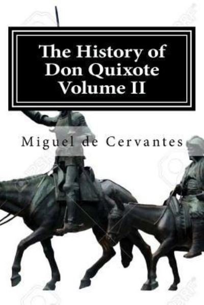 Cover for Miguel De Cervantes · The History of Don Quixote Volume II (Taschenbuch) (2015)