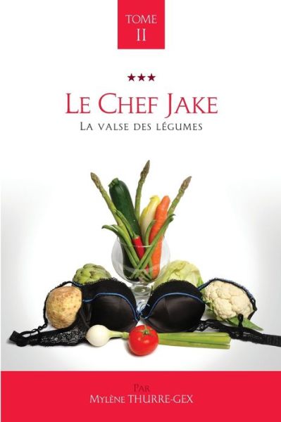 Cover for Mylene Thurre-Gex · Le Chef Jake (Paperback Book) (2017)