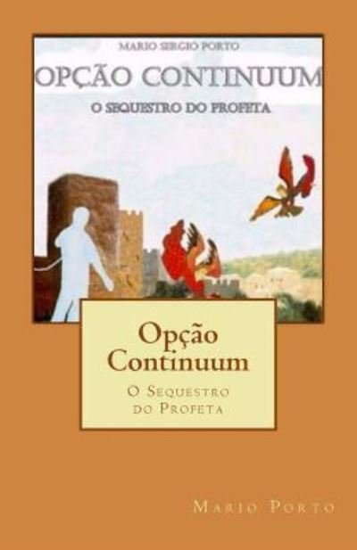 Mario Sergio Porto · Opcao Continuum (Pocketbok) (2018)