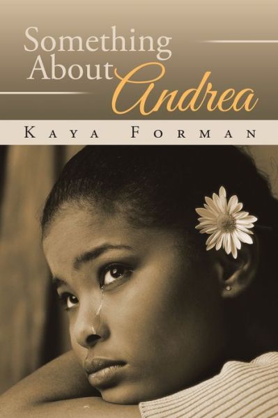 Cover for Kaya Forman · Something About Andrea (Paperback Book) (2016)