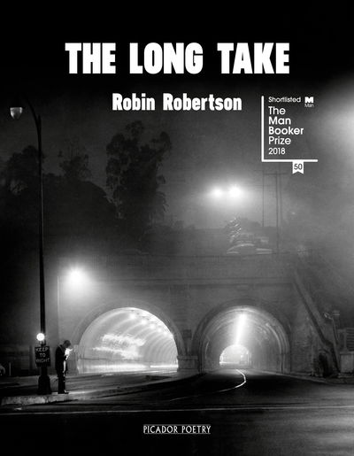 Cover for Robin Robertson · The Long Take: Shortlisted for the Man Booker Prize (Paperback Book) (2022)