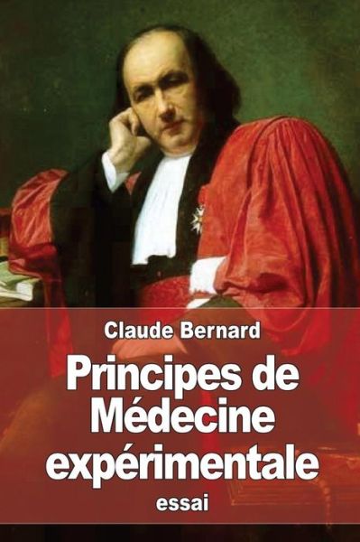 Cover for Claude Bernard · Principes de Médecine expérimentale (Paperback Book) (2016)