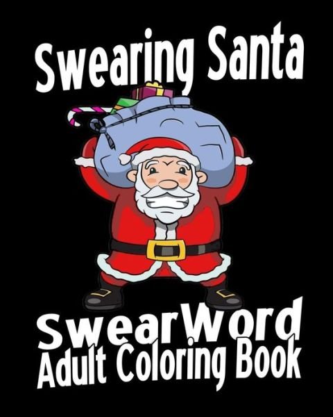 Swear Word Adult Coloring Book - M a - Boeken - Createspace Independent Publishing Platf - 9781530882281 - 4 april 2016