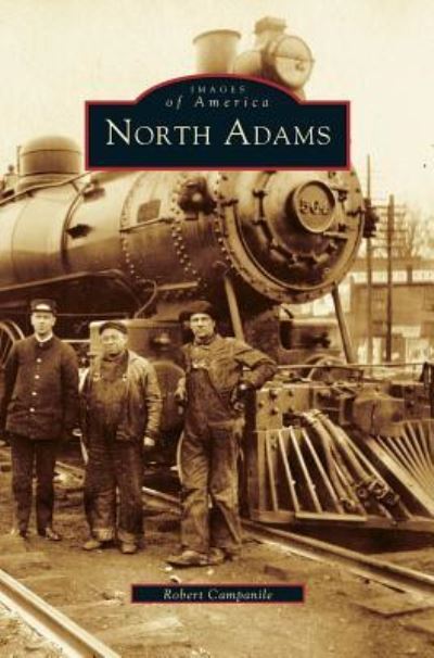 Cover for Robert Campanile · North Adams (Hardcover Book) (2001)