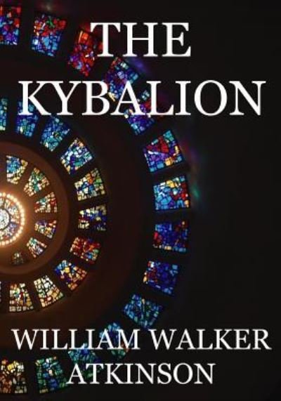 Cover for Three Initiates · The Kybalion (Paperback Bog) (2016)