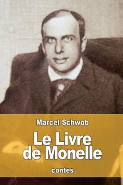 Cover for Marcel Schwob · Le Livre de Monelle (Paperback Book) (2016)