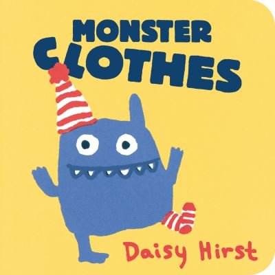 Cover for Daisy Hirst · Monster Clothes (Board book) (2021)