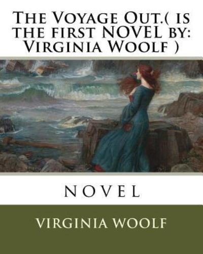 Cover for Virginia Woolf · The Voyage Out.( is the first NOVEL by (Paperback Bog) (2016)