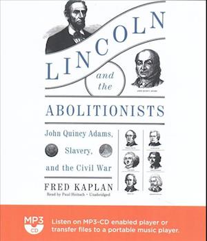 Cover for Fred Kaplan · Lincoln and the Abolitionists (MP3-CD) (2017)