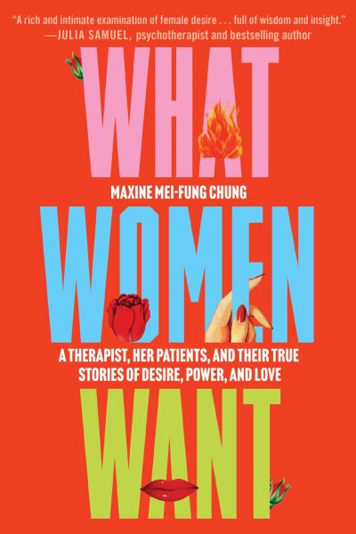 Cover for Maxine Mei-Fung Chung · What Women Want (Book) (2023)