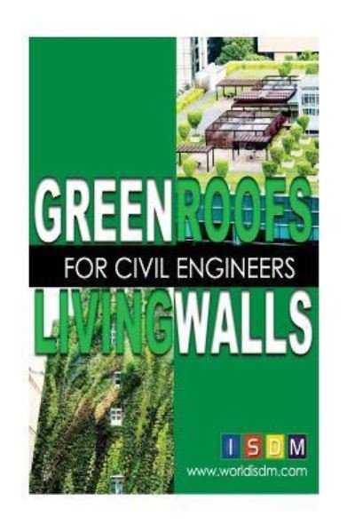 Cover for Isdm · Green Roofs and Living Walls for Civil Engineers (Paperback Bog) (2016)