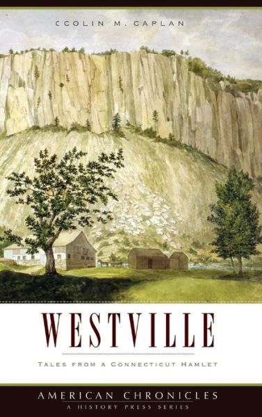 Cover for Colin M Caplan · Westville (Hardcover bog) (2009)