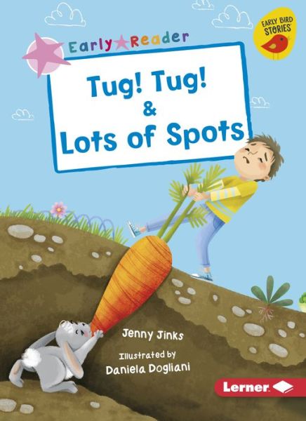 Cover for Jenny Jinks · Tug! Tug! and Lots of Spots (Book) (2020)