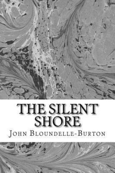 Cover for John Bloundelle-Burton · The Silent Shore (Paperback Book) (2017)