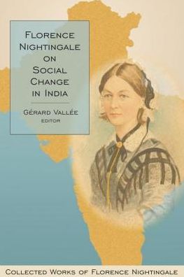 Cover for Gerard Vallee · Florence Nightingale on Social Change in India (Paperback Book) (1901)