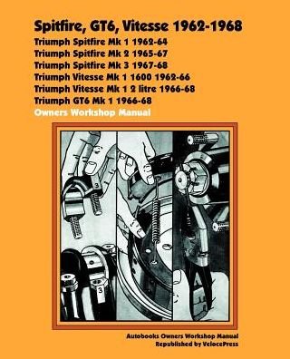 Cover for Veloce Press · Spitfire, Gt6, Vitesse 1962-68 Autobook (Pocketbok) (2001)