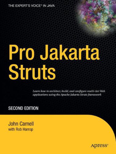 Cover for John Carnell · Pro Jakarta Struts (Paperback Book) [Softcover reprint of the original 2nd edition] (2004)