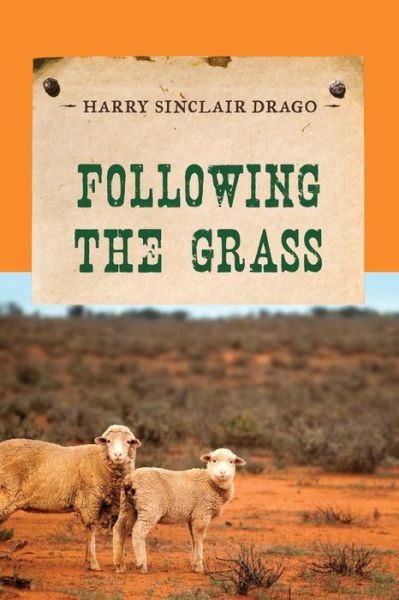 Cover for Harry Sinclair Drago · Following the Grass - An Evans Novel of the West (Paperback Book) [Reprint edition] (2014)