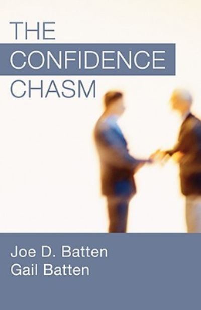 The Confidence Chasm: - Joe D. Batten - Books - Wipf & Stock Pub - 9781592444281 - December 2, 2003