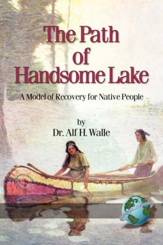Cover for Alf H. Walle · The Path of Handsome Lake: a Model of Recovery for Native People (Pb) (Pocketbok) (2000)