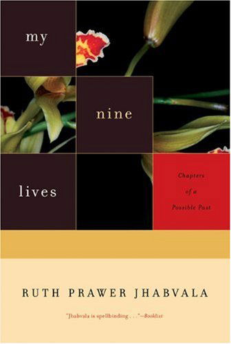 Cover for Ruth Prawer Jhabvala · My Nine Lives: Chapters of a Possible Past (Hardcover bog) [First edition] (2004)