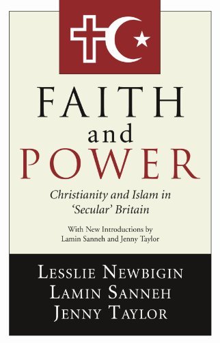 Cover for Lesslie Newbigin · Faith and Power: Christianity and Islam in 'secular' Britain (Paperback Bog) [Reprint edition] (2005)