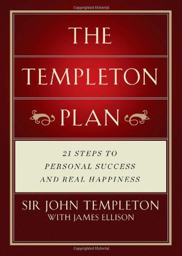 Templeton Plan: 21 Steps to Personal Success and Real Happiness - Sir John Templeton - Books - Templeton Foundation Press,U.S. - 9781599474281 - May 22, 2013