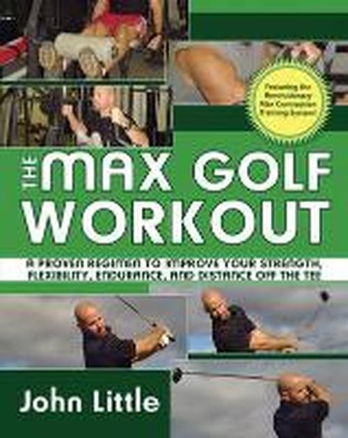 Cover for John Little · The Max Golf Workout (Paperback Bog) (2008)