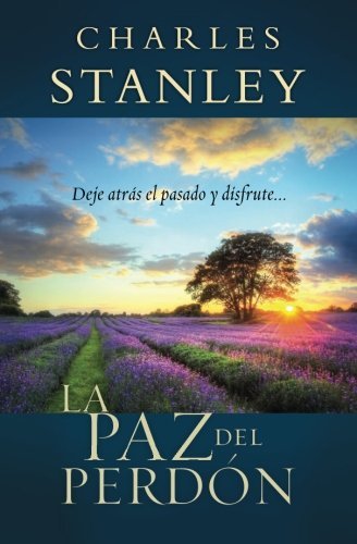 Cover for Charles F. Stanley · La paz del perdon (Paperback Book) [Spanish, Reprint edition] (2012)
