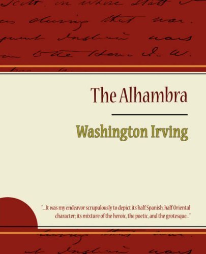 The Alhambra - Washington Irving - Washington Irving - Libros - Book Jungle - 9781604244281 - 8 de noviembre de 2007