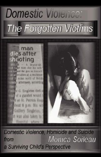 Cover for Monica Marie Singleton Soileau · Domestic Violence: the Forgotten Victims (Hardcover Book) (2008)
