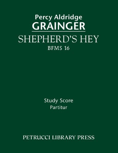 Cover for Percy Aldridge Grainger · Shepherd's Hey, Bfms 16: Study Score (Taschenbuch) (2013)