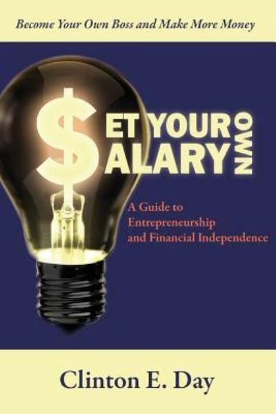 Cover for Clinton E Day · Set Your Own Salary (Paperback Book) (2015)
