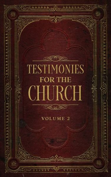 Cover for Ellen G White · Testimonies for the Church Volume 2 (Inbunden Bok) (2022)
