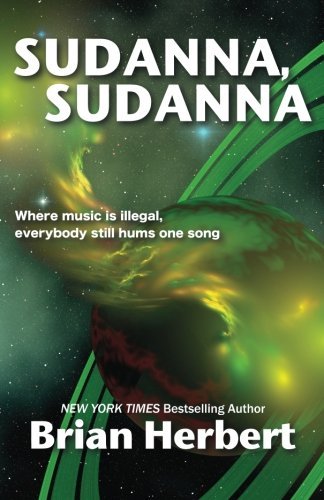 Sudanna, Sudanna - Brian Herbert - Books - Wordfire Press - 9781614751281 - March 9, 2014