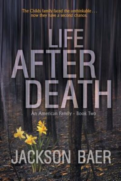 Cover for Jackson Baer · Life after Death: A Gripping Contemporary Suspense Drama - American Family (Paperback Book) [First Softcover edition] (2018)