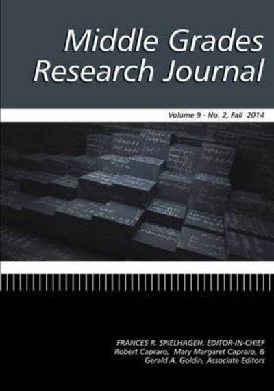 Cover for Frances Spielhagen · Middle Grades Research Journal Volume 9, Issue 2, Fall 2014 (Paperback Book) (2014)