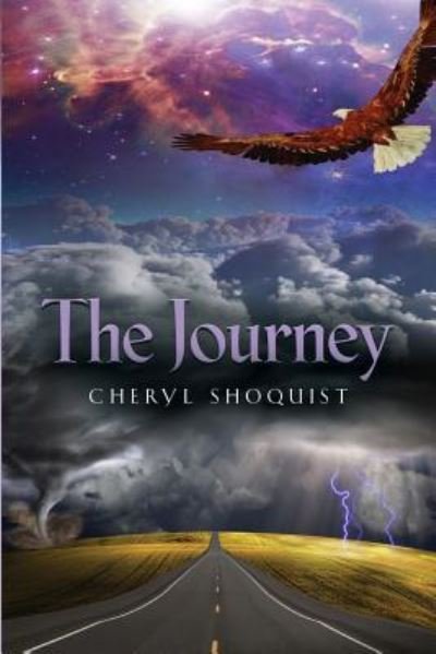 Cover for Cheryl Shoquist · The Journey (Paperback Book) (2018)