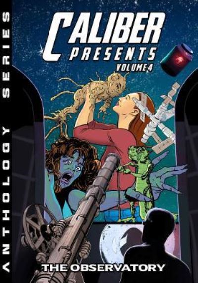 Caliber Presents - Volume 4 - Mary Sangiovanni - Książki - Caliber Comics - 9781635299281 - 31 lipca 2018