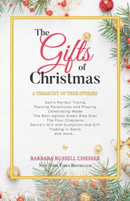 Cover for Barbara Russell Chesser · The Gifts of Christmas: A Treasury of True Stories (Pocketbok) (2021)