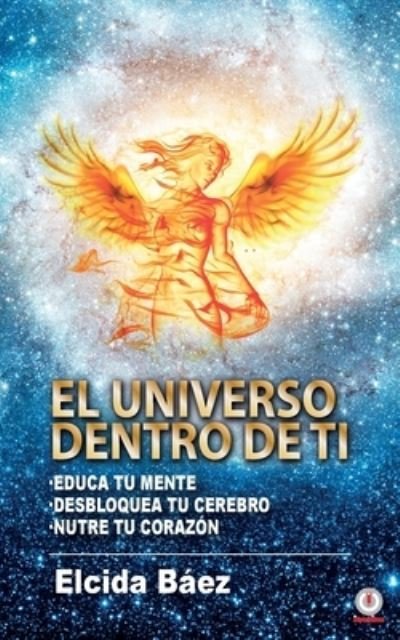 Cover for Elcida Báez · El Universo dentro de ti (Paperback Bog) (2021)