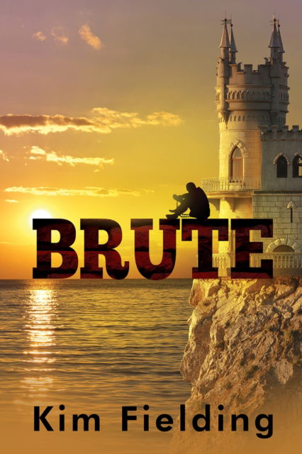 Brute - Kim Fielding - Books - Dreamspinner Press - 9781641085281 - April 30, 2023