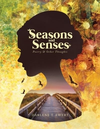 Cover for Darlene T. Ewers · Seasons and Senses (Book) (2022)