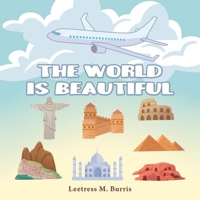 Cover for Leetress M Burris · The World Is Beautiful (Paperback Book) (2019)