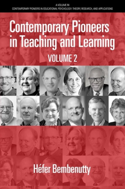 Cover for Hefer Bembenutty · Contemporary Pioneers in Teaching and Learning Volume 2 - Contemporary Pioneers in Educational Psychology: Theory, Research, and Applications (Gebundenes Buch) (2022)