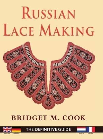 Cover for Bridget Cook · Russian Lace Making (Inbunden Bok) [English, Dutch, French And German edition] (2021)