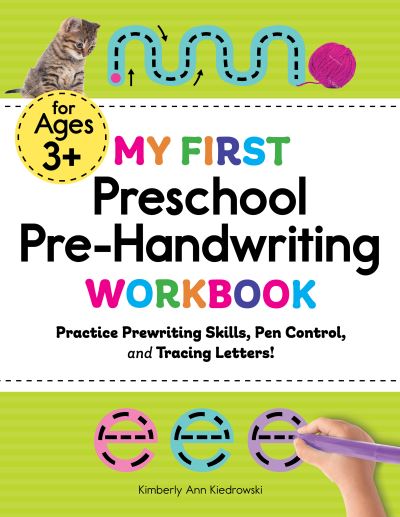 Cover for Kimberly Ann Kiedrowski · My First Preschool Pre-Handwriting Workbook (Book) (2021)