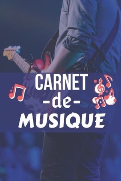 Cover for Mon Petit Carnet Edition · Carnet de Musique : Carnet de Musique (Paperback Book) (2019)