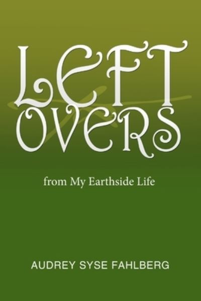 Cover for Audrey Syse Fahlberg · Left Overs (Paperback Book) (2020)